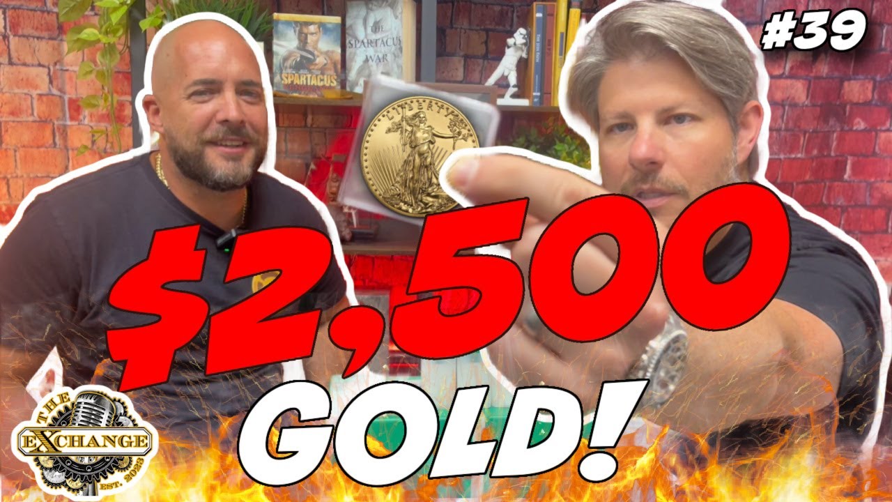 Gold Breaks ALL TIME HIGHS: Should You Still Buy Gold Eagles? | The Exchange Podcast | EP. 39