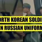 North Korean Soldiers In Russian Uniforms Said to Be Fighting in Ukraine